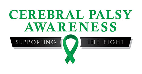 Cerebral Palsy Awareness Month - March